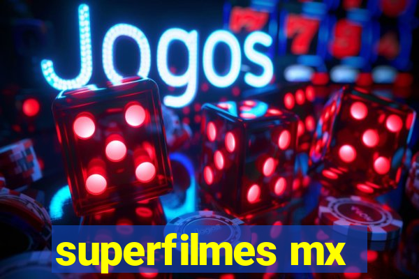 superfilmes mx